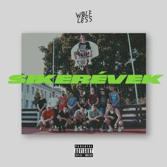 SIKERÉVEK by Wxlfless