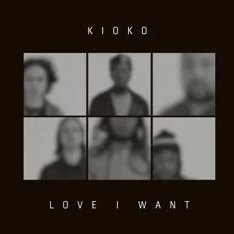 Love I Want by KIOKO