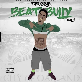 Beat Bully by Trubble