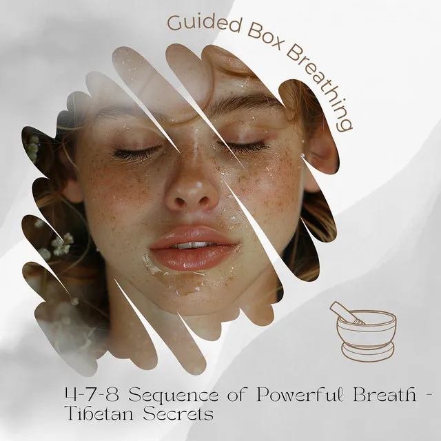 4-7-8 Sequence of Powerful Breath - Tibetan Secrets - Balancing Singing Bowl