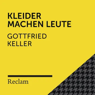 Keller: Kleider machen Leute (Reclam Hörbuch) by Gottfried Keller