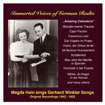 Amazing Coloratura: Magda Hain sings Gerhard Winkler Songs (1942-1952) by Magda Hain