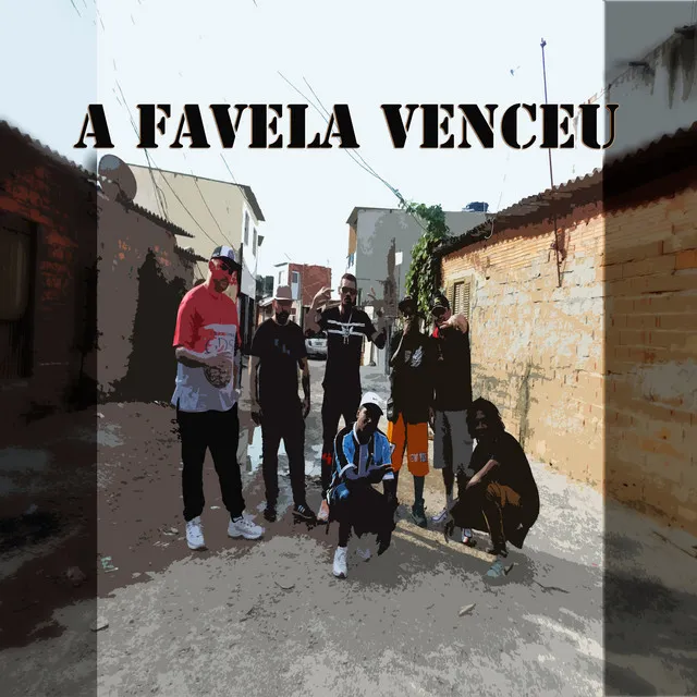 A Favela Venceu