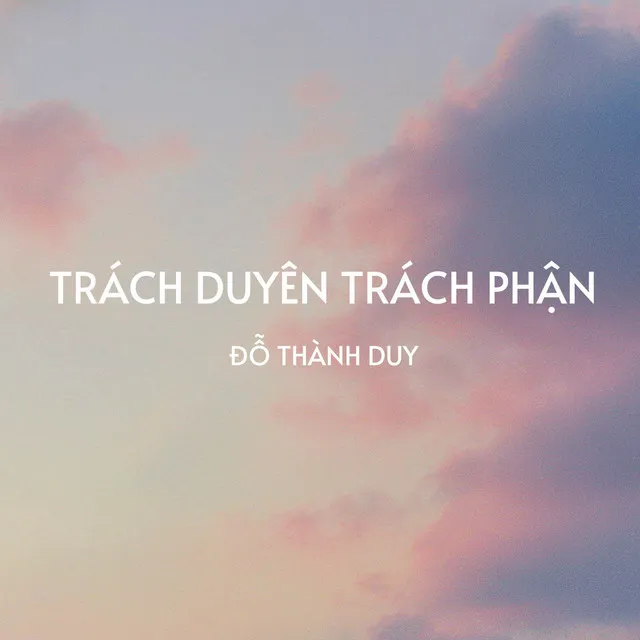 Trách Duyên Trách Phận - Remix