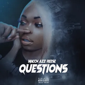 Questions by Maccn Azz Reese