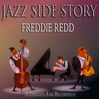 Jazz Side Story (A Timeless Jazz Recordings) by Freddie Redd