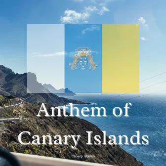 Anthem of Canary Islands by Canary Islands