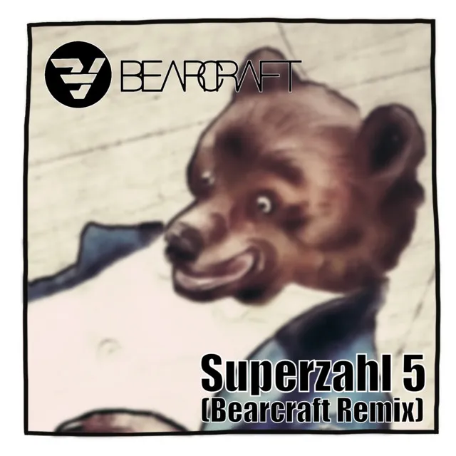 Superzahl 5 (Bearcraft Remix)