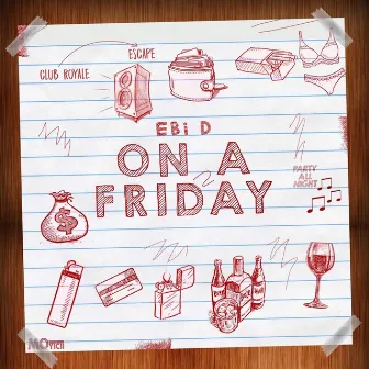 On A Friday by Ebi D