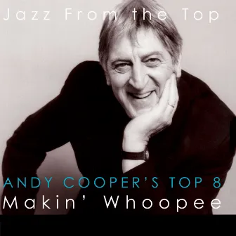 Jazz from the Top - Andy Cooper's Top 8 by Andy Cooper