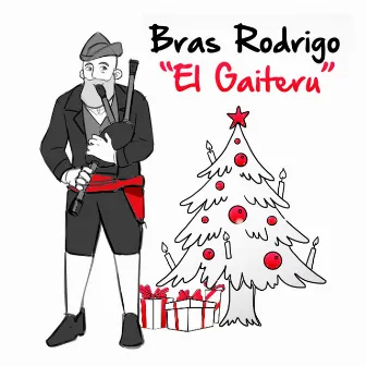 El Gaiteru by Bras Rodrigo