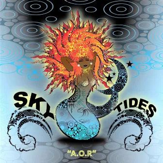 SkyTides: A Tape of Astral Travel,Ego Trips, and Love by A.O.R