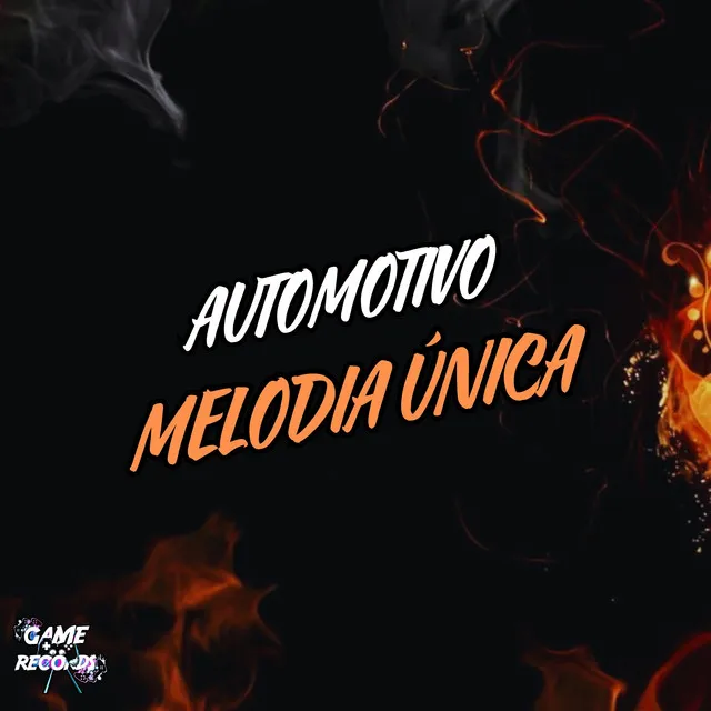 Automotivo Melodia Única