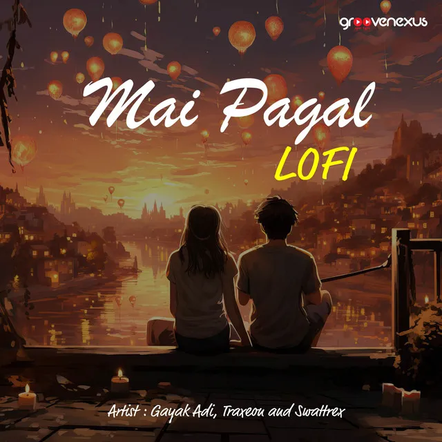 Mai Pagal - Lofi