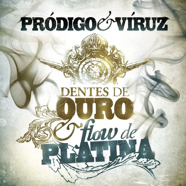 Dentes de Ouro & Flow de Platina