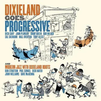 Dixieland Goes Progressive. Modern Jazz with Dixieland Roots by Dick Cary