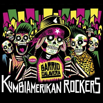 Kumbiamerikan Rockers by Barrio Calavera