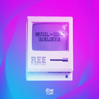 Ctrl Alt Delete by Ree