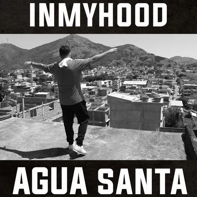 Inmyhood (Água Santa)