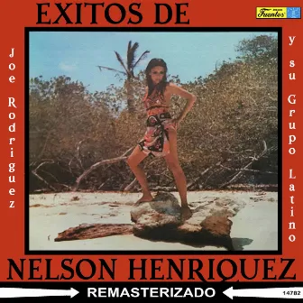 Éxitos de Nelson Henriquez by Joe Rodriguez Y Su Grupo Latino