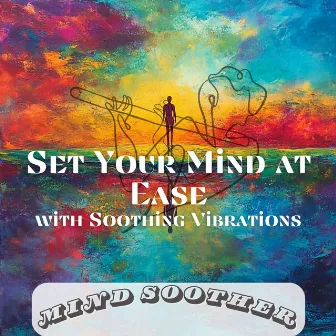 Set Your Mind at Ease with Soothing Vibrations by Mind Soother