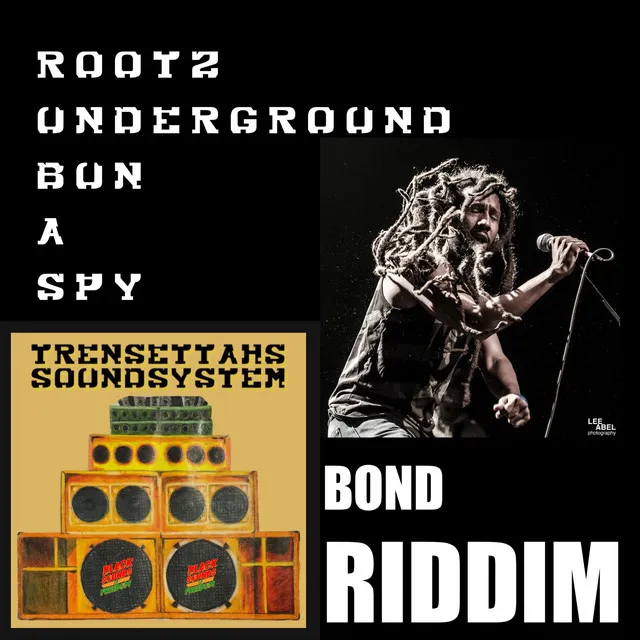 Bun a spy (Bond Riddim)