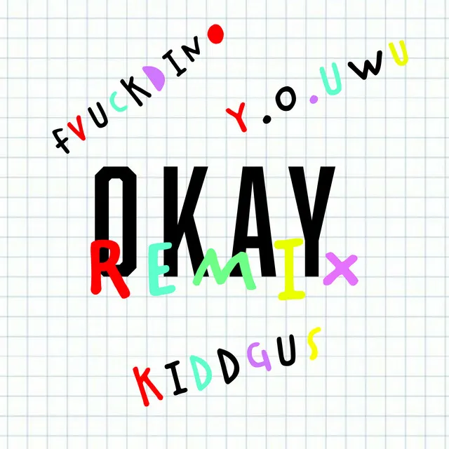 Okay - Remix