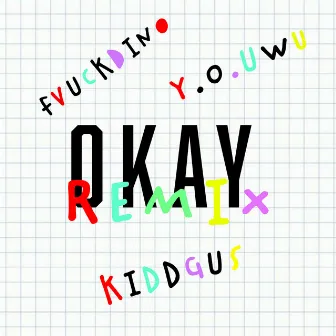 Okay (Remix) by KIDDGUS