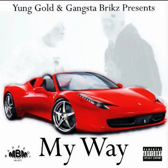 MY WAY by Yung Gold