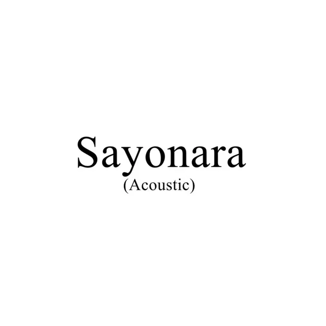 Sayonara (Acoustic)