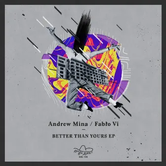 Better Than Yours EP by Andrew Mina