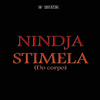 Stimela (Do Corpo) by Nindja