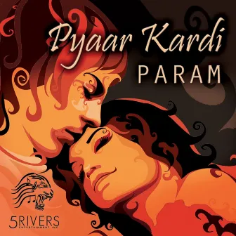 Pyaar Kardi by PARAM