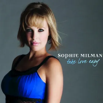 Take Love Easy by Sophie Milman