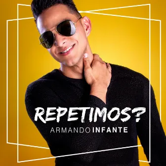 Repetimos? by Armando Infante