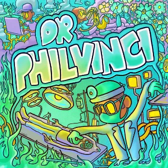 Dr. Philvinci by RealYungPhil