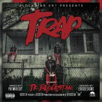 Trap by TK Blockstar