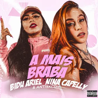 A Mais Braba by Bidu Ariel