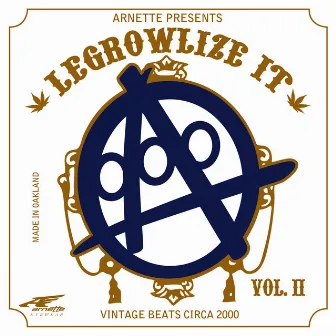 Legrowlize It Volume II by A-Plus