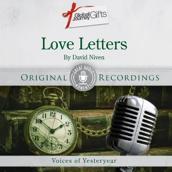 Great Audio Moments, Vol.9: Love Letters Read by David Niven by David Niven