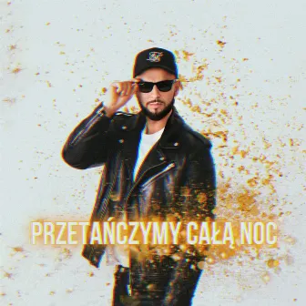 Przetańczymy Całą Noc by Shantel