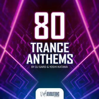 80 Trance Anthems by Yoshi Katana