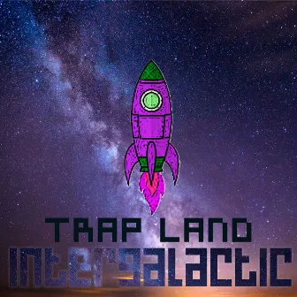 Intergalactic by Trap Land