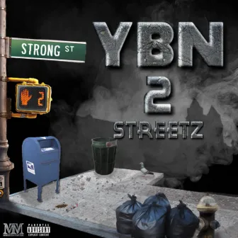 YBN 2 by Streetz