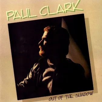 Out Of The Shadow by Paul Clark