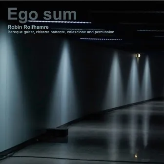 Ego Sum by Robin Rolfhamre