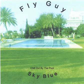 Sky Blue by Fly Guy