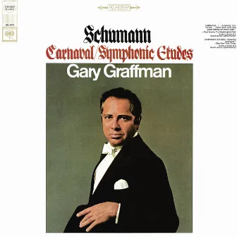 Schumann: Carnaval, Op. 9 - Scènes mignonnes sur quatre notes; Schumann: Symphonic Etudes, Op. 13 by Gary Graffman