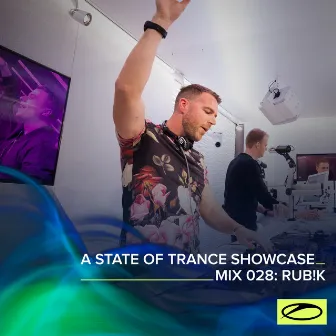 A State Of Trance Showcase - Mix 028: Rub!k by Rub!k