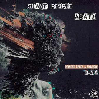 Asato (Invader Space & Shadow Remix) by Shanti People